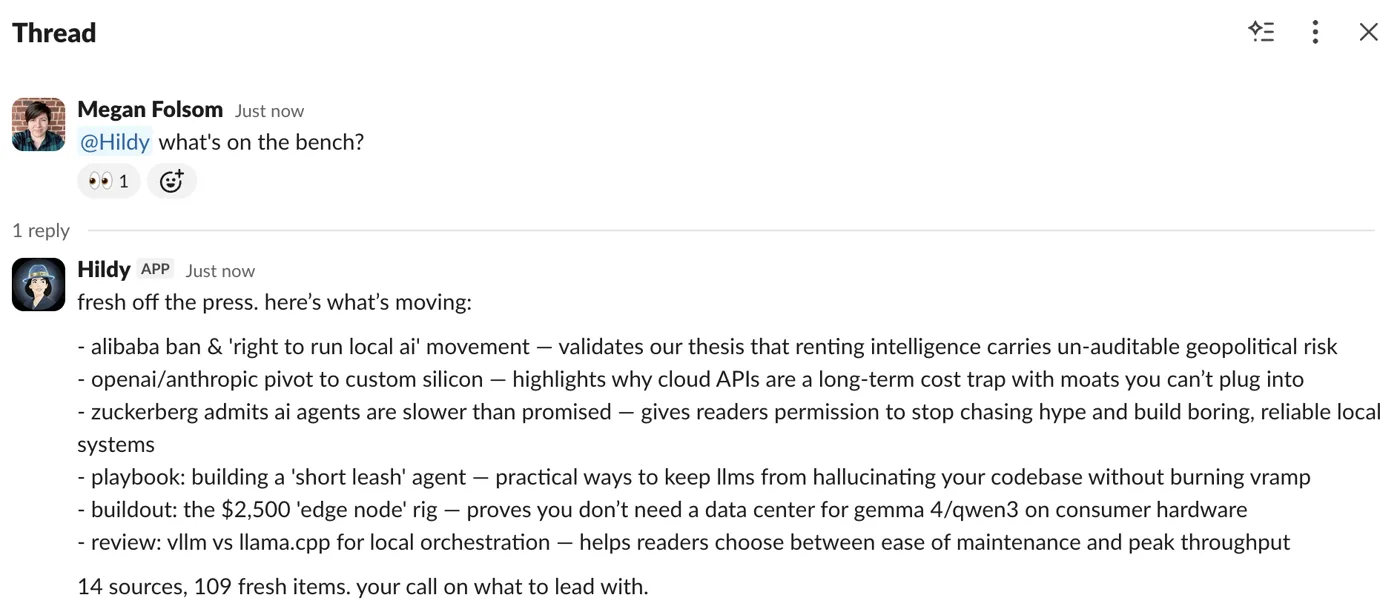 Hildy answering in Slack, working from the same bench of stories the dashboard shows.